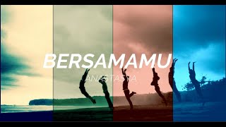 ANASTASYA BERSAMAMU ( Official Video )