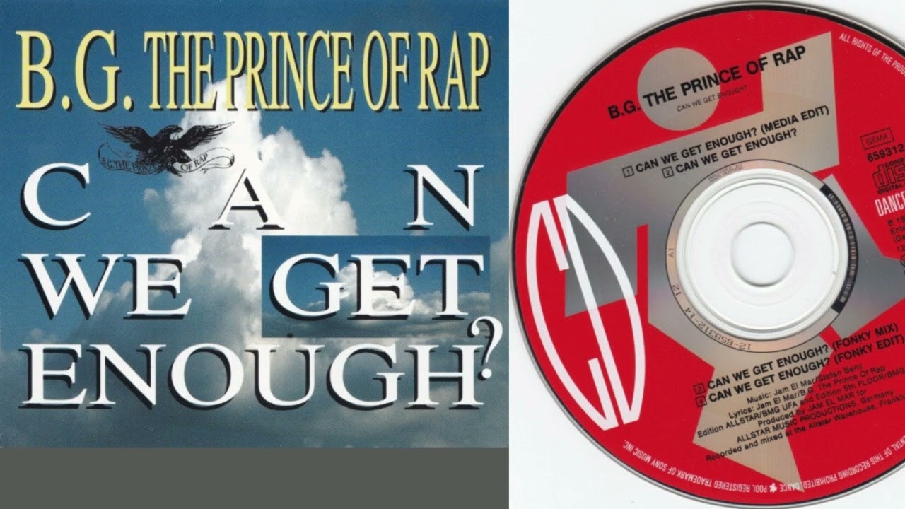 B.G. The Prince Of Rap - Can We Get Enough? (CD, Maxi-Single, 1993 