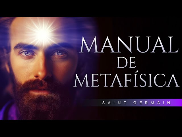 El manual metafísico de Saint Germain | Metafísica | Audiolibro completo en Español class=