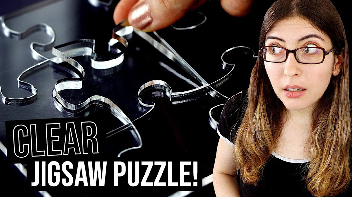 Doing a CLEAR Jigsaw Puzzle