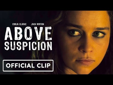 Above Suspicion Exclusive Official Clip 2021 Emilia Clarke Johnny Knoxville Jack Huston 