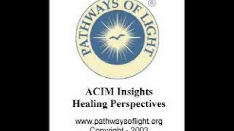 ACIM Insights - Lesson 65 - Pathways of Light