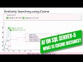 AI on SQL Server and Azure SQL-4 | What is cosine distance?