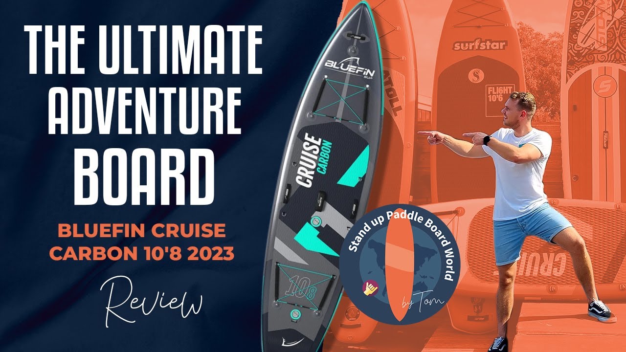 Bluefin Cruise Carbon 10'8 2023 Review YouTube