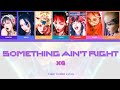 XG - SOMETHING AIN’T RIGHT Lyrics (Color Coded Lyrics) 4K