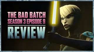 The Bad Batch Season 3 Episode 9 Review  |  TTM Ep. 213
