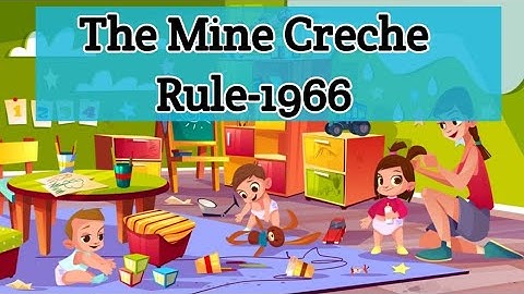 The Mines Creche Rule-1966 Full Video  Lecture ||