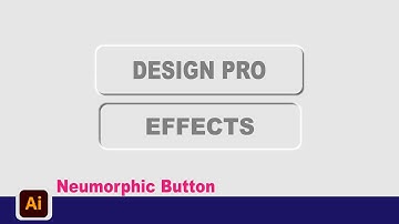 How To Create Neumorphic Button Design In Adobe Illustrator | Design pro Effects |