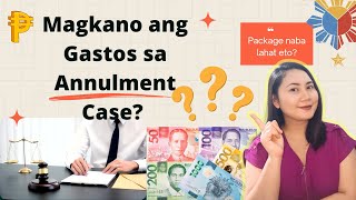 MAGKANO ANG GASTOS SA ANNULMENT CASE sa Pilipinas?|How Much  Annulment case Cost in the Philippines?