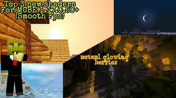 MCBE: Top 3 new shaders released!||1.17.0.52||1.17.11||2Gb Ram||Working||