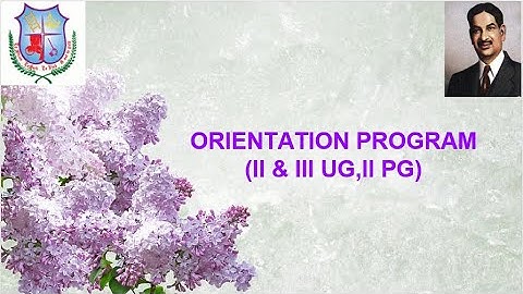 Third Day Orientation programme for the academic year 2021-22 II and III UG ,II PG