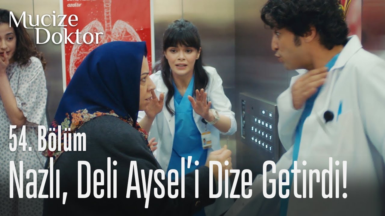 Nazlı, Deli Aysel'i dize getirdi! – Mucize Doktor 54. Bölüm