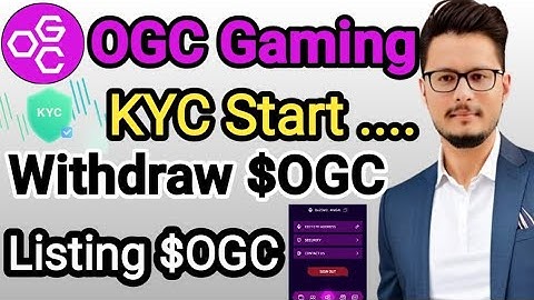 OGCommunity Kyc Coming Soon | OGC Withdraw Claiming Procedure | OGC Listing Q2-2024