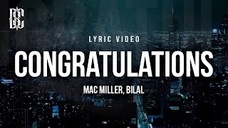 Congratulations - Mac Miller, Bilal | Lyric Video Resimi