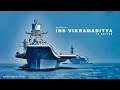 INS Vikramaditya - Lonewolf of the Indo-Pacific - (Motivational Video)