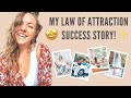 My Manifestation Story! How I Manifested My Dream Life