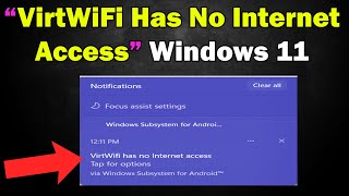 how to FIX “VirtWiFi Has No Internet Access” Windows 11 screenshot 2