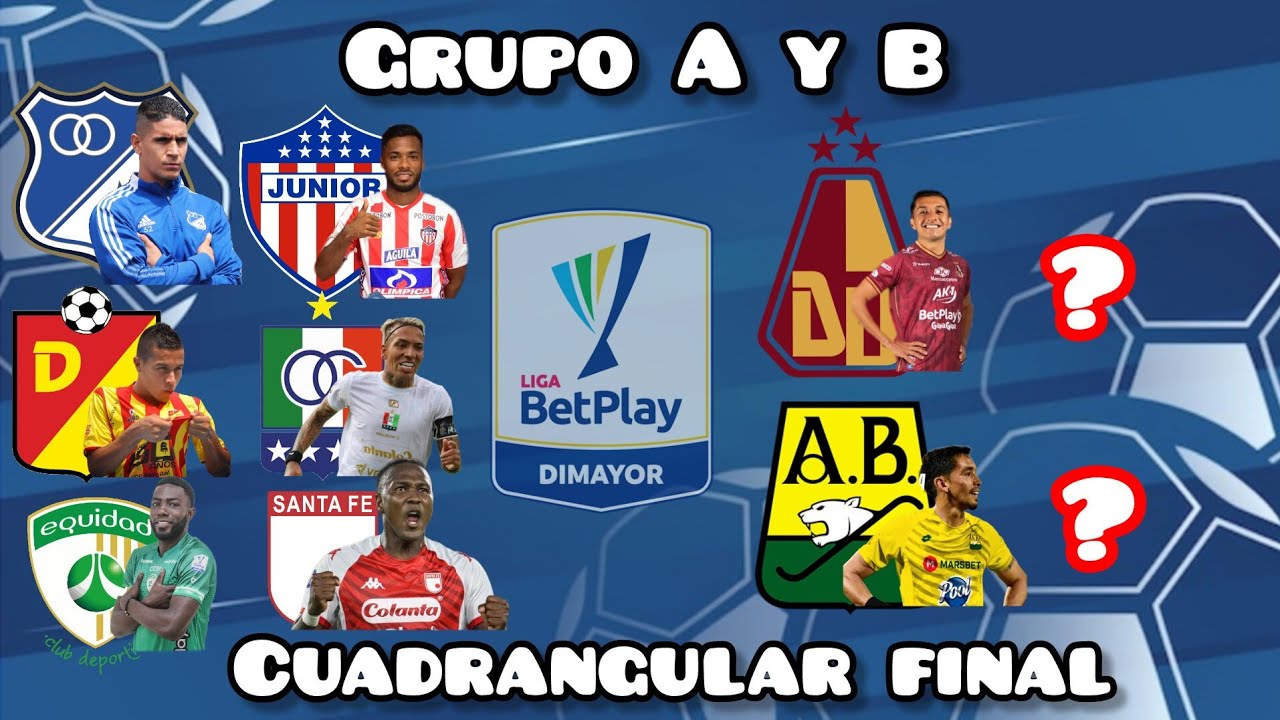 sorteo de los cuadrangulares finales de la liga betplay | Grupos A y B ...