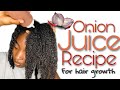 ONION JUICE recipe for MASSIVE hair growth | STRONG and HEALTHY Hair