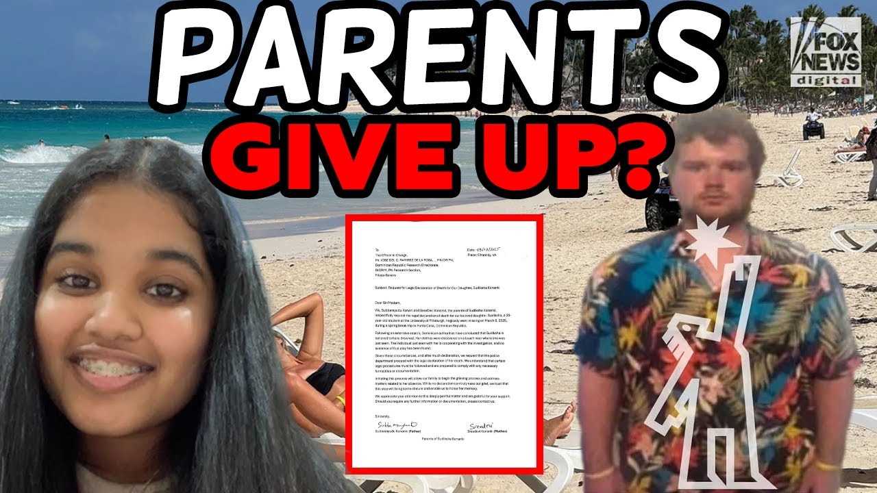 Sudiksha Konanki Parents Push to Declare Her Dead – Dominican Republic Mystery