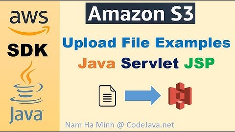 Upload File to S3 with AWS Java SDK - Java Servlet JSP Web App