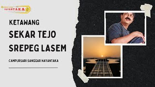 Download lagu KETAWANG SEKAR TEJO - SREPEG LASEM || CAMPURSARI SANGGAR NAYANTAKA WONOGIRI