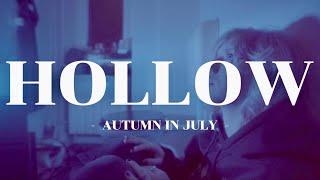 Autumn In July  Hollow   
