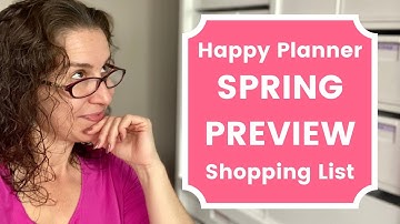 The Happy Planner Spring Release Preview | Make a Shopping List with me!