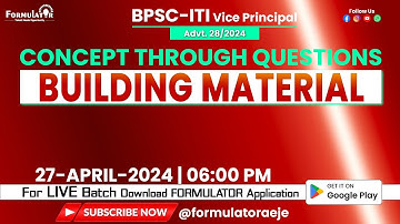 Day-3 | Building Material | Concept Through Questions | BPSC ITI Vice Principal 2024