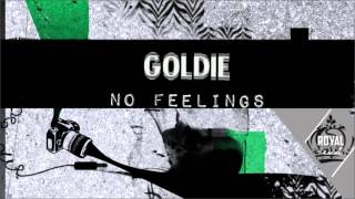 Goldie - No Feelings