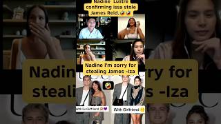 Nadine Im Sorry For Stealing James
