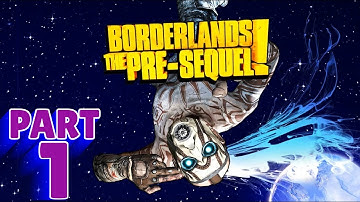 BORDERLANDS: THE PRE-SEQUEL | PS5 WALKTHROUGH | PART 1 | WELCOME TO HELIOS
