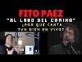 FITO PAEZ // AL LADO DEL CAMINO // ACÚSTICO // Analizando Su Canto En Vivo