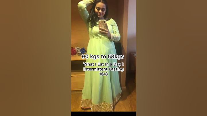 90 kgs to 53 kgs | What I eat in a day ? Intermittent Fasting