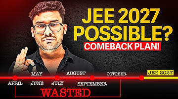 JEE 2027 Is Still Possible? Make Your November Comeback & Get Into IIT BOMBAY