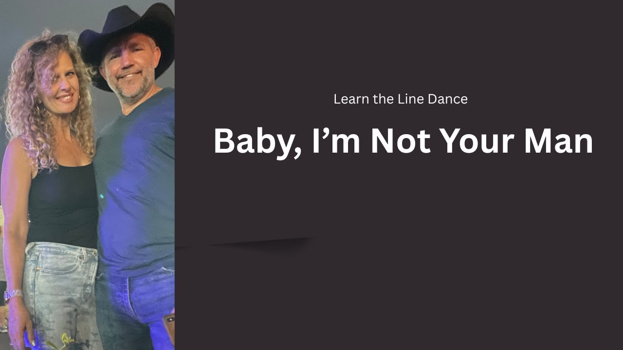 Baby, I'm Not Your Man Walkthrough  - Easy Improver Line Dance 