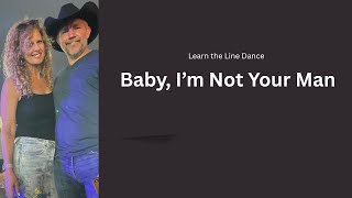 Baby, I'm Not Your Man Walkthrough  - Easy Improver Line Dance #linedance