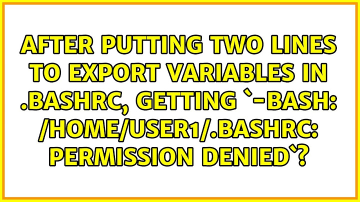 /home/user1/.bashrc: Permission denied`?