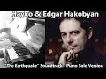 The Earthquake (Zemletryasenie) Soundtrack - Piano Solo - Hayko & Edgar Hakobyan