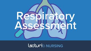 How To Perform A Respiratory Assessment | Nursing Physical Exam