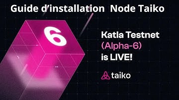 Guide to installing a Taiko node on the Alpha-6 testnet (Katla)