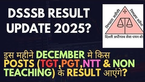 #DSSSB NEXT RESULT 2025#PGT,TGT,NTT & OTHER NON TEACHING POSTS RESULT बहुत जल्द#delhijobs