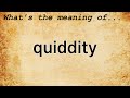 Quiddity meaning  definition of quiddity