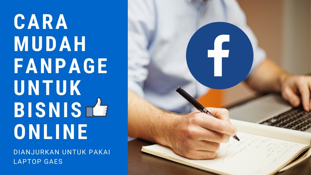 Panduan Lengkap Membuat Halaman Facebook untuk Bisnis Online Anda