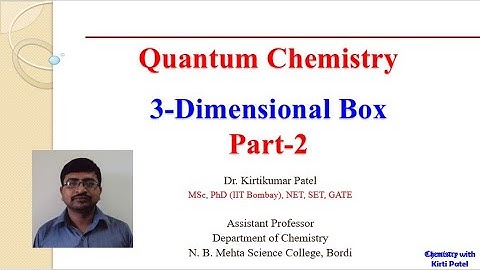 3 Dimensional Box: Part 2 || Quantum Chemistry