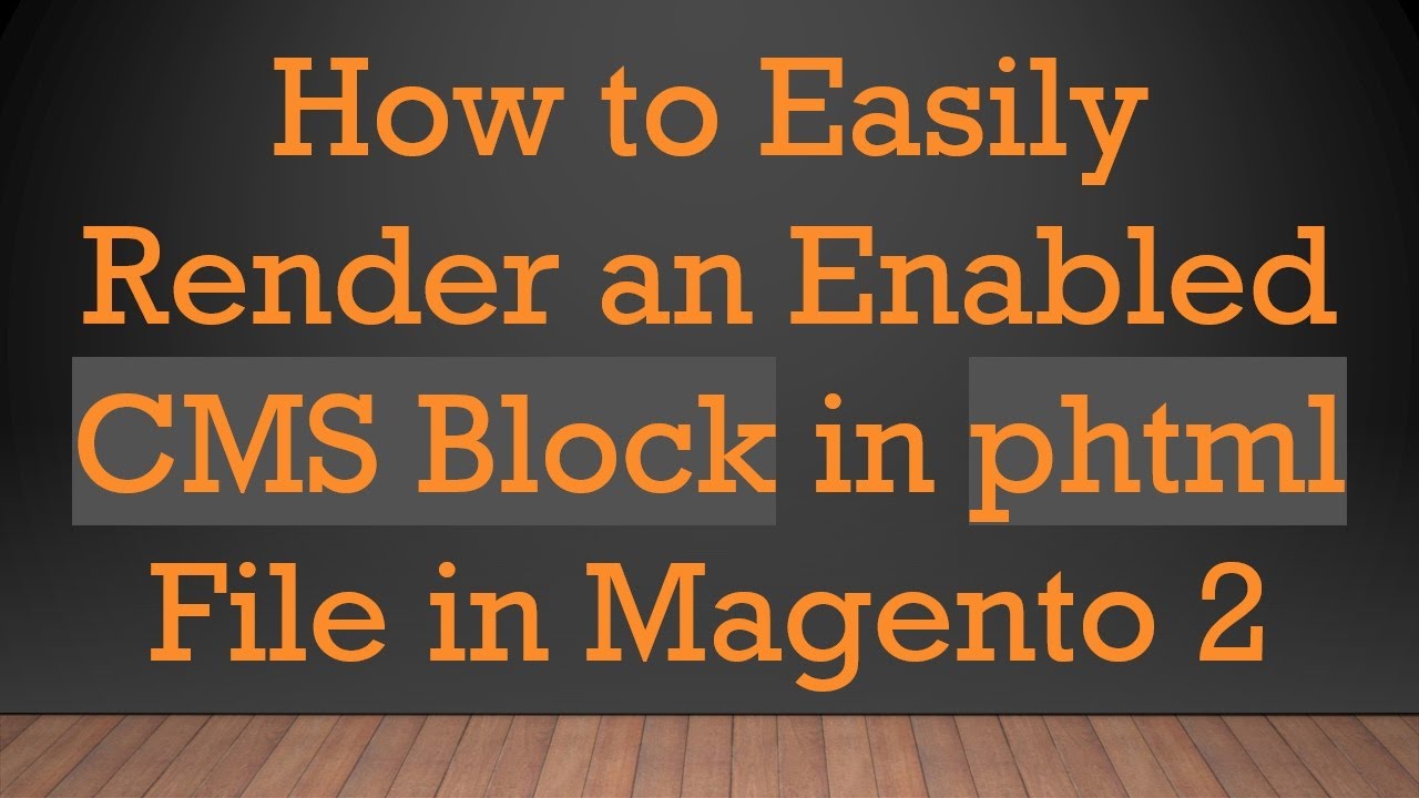 How to Easily Render an Enabled CMS Block in phtml File in Magento 2