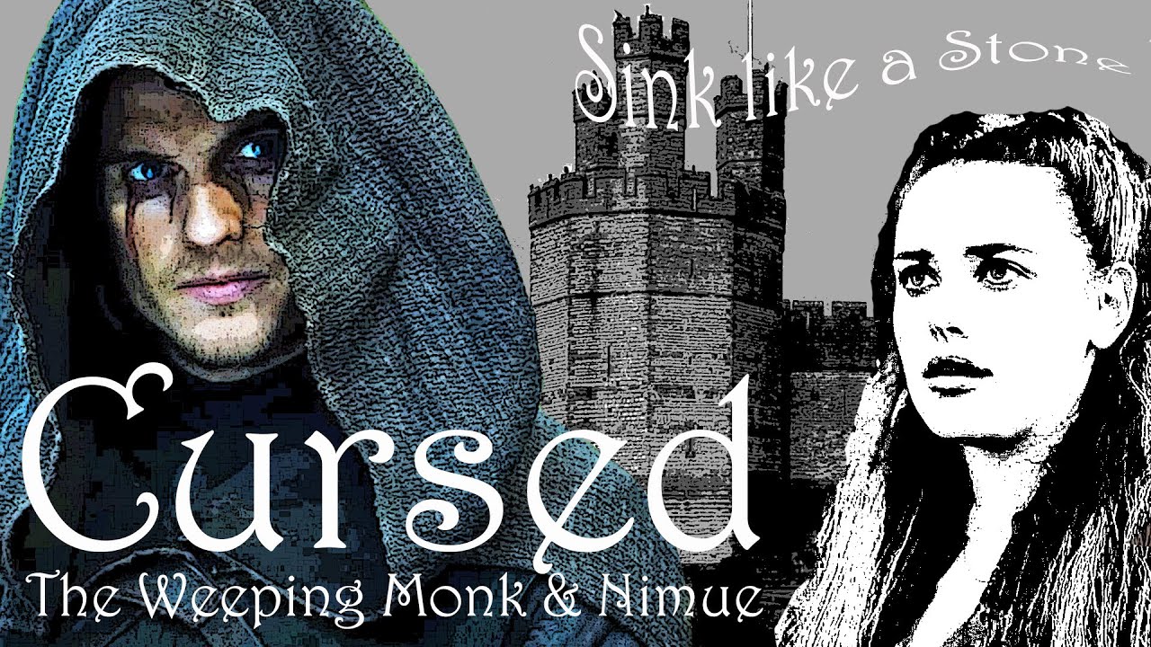 Nimue and Weeping Monk ~ Cursed || Sink Like a Stone