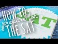 How to prepare for the sat  tips and tricks  simplymaci