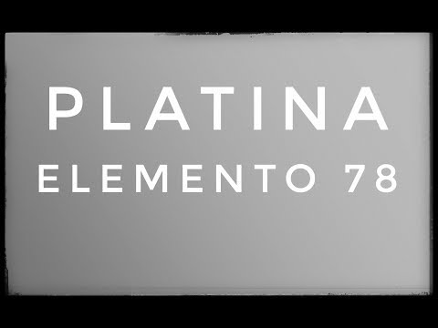 Vídeo: Platina Como Elemento Químico