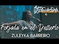 Zuleyka Barreiro - Forjada en el Desierto(10mo Aniversario del Evang.Robert Laboy Jr "DECADA")